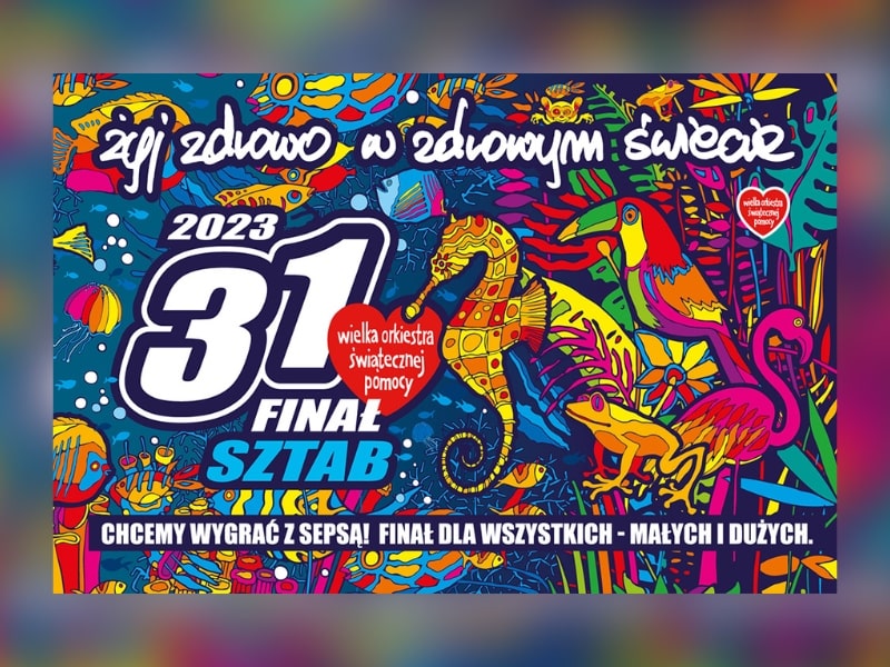 Wielka Orkiestra Świątecznej Pomocy 31 Finał Łódź
